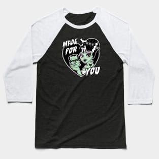 Made For You Baseball T-Shirt